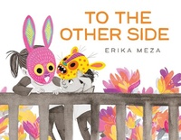 Enlarge image Cover: To The Other Side - Hodder Children's Books