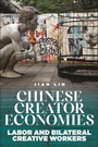 Cover: Chinese Creator Economies - NYU Press