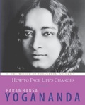 Cover: How to Face Life's Changes - Crystal Clarity Publishers