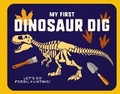 Cover: My First Dinosaur Dig - Cider Mill Press Book Publishers LLC