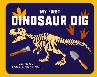 Enlarge image Cover: My First Dinosaur Dig - Cider Mill Press Book Publishers LLC