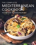 Cover: The Complete Mediterranean Cookbook - Cider Mill Press Book Publishers LLC