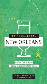 Abbildung von: Drink Like a Local: New Orleans - Cider Mill Press Book Publishers LLC