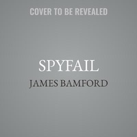 Enlarge image Cover: Spyfail - Hachette Book Group