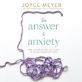 Cover: The Answer to Anxiety - FAITHWORDS