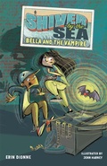 Cover: Shiver-by-the-Sea 1: Bella and the Vampire - Pixel+ink