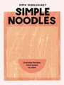 Cover: Simple Noodles - Quadrille Publishing Ltd