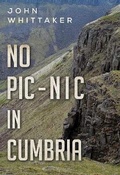 Cover: No Pic-Nic in Cumbria - Olympia Publishers
