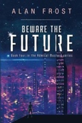 Cover: Beware The Future - Olympia Publishers