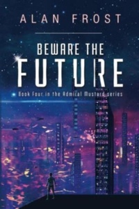 Enlarge image Cover: Beware The Future - Olympia Publishers