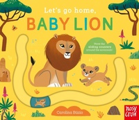 Enlarge image Cover: Let's Go Home, Baby Lion - Nosy Crow Ltd