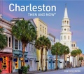 Cover: Charleston Then and Now - Pavilion