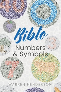 Enlarge image Cover: Bible Numbers and Symbols - Warren A. Henderson
