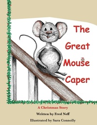 Enlarge image Cover: The Great Mouse Caper - Leaning Rock Press LLC