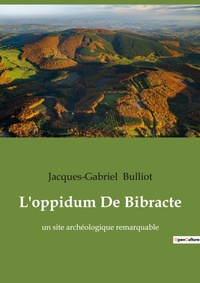 Abbildung von: L'oppidum De Bibracte - Culturea