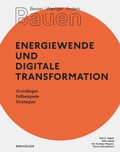 Cover: Besser - Weniger - Anders Bauen: Energiewende und Digitale Transformation - Birkh&auml;user