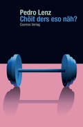 Cover: Ch&ouml;it ders eso n&auml;h? - Cosmos Verlag