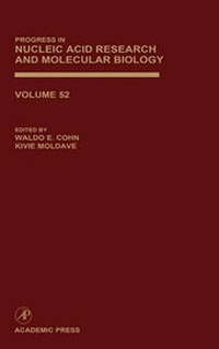 Enlarge image Cover: Progress in Nucleic Acid Research and Molecular Biology: Volume 52 - Academic Press