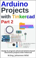 Cover: Arduino Projects with Tinkercad | Part 2 - M.Eng. Johannes Wild