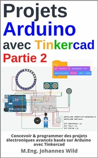 Abbildung von: Projets Arduino avec Tinkercad | Partie 2 - M.Eng. Johannes Wild