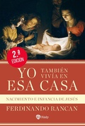 Cover: Yo tambi&eacute;n viv&iacute;a en esa casa - Ediciones Rialp, S.A.