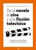 Cover: De la novela al cine y a la ficci&oacute;n televisiva : adaptaciones m&uacute;ltiples y nuevas v&iacute;as de estudio - Comares