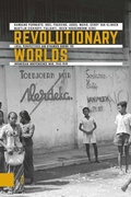 Cover: Revolutionary Worlds - Amsterdam University Press