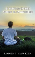 Cover: 31 Meditaciones sobre el evangelio - FELIPE CHAVARRO POLAN&Iacute;A INC