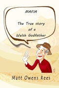 Cover: A Welsh Godfather - Matt Owens Rees
