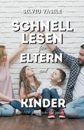 Cover: Schnelles Lesen fuer Eltern und Kinder - Silviu Vasile