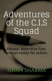 Enlarge image Cover: Adventures of the C.I.S squad - Notion Press