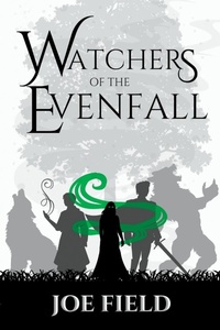 Enlarge image Cover: Watchers of the Evenfall - Joseph Alden Field