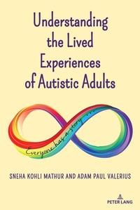 Enlarge image Cover: Understanding the Lived Experiences of Autistic Adults - Peter Lang Verlag