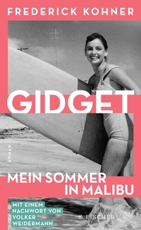 Abbildung von: Gidget. Mein Sommer in Malibu - S. Fischer