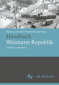 Abbildung von: Handbuch Weimarer Republik - J.B. Metzler