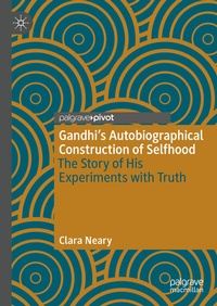 Abbildung von: Gandhi's Autobiographical Construction of Selfhood - Palgrave Macmillan