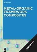 Cover: Metal-Organic Framework Composites / [Set Metal-Organic Framework Composites, Volume 1+2] - De Gruyter