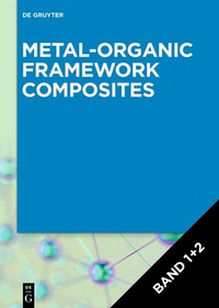 Abbildung von: Metal-Organic Framework Composites / [Set Metal-Organic Framework Composites, Volume 1+2] - De Gruyter