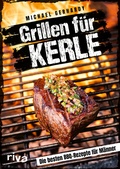 Cover: Grillen f&uuml;r Kerle - Riva