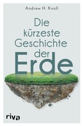 Cover: Die k&uuml;rzeste Geschichte der Erde - Riva