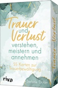 Cover: Trauer und Verlust verstehen, annehmen und meistern - Riva