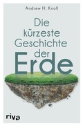 Cover: Die k&uuml;rzeste Geschichte der Erde - Riva