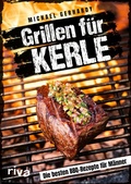 Cover: Grillen f&uuml;r Kerle - Riva