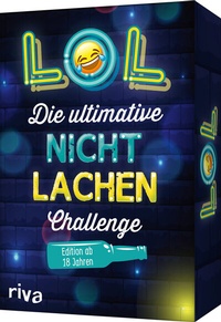 Abbildung von: LOL - Die ultimative Nicht-lachen-Challenge - Edition ab 18 Jahren - Riva
