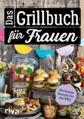 Cover: Das Grillbuch f&uuml;r Frauen - Riva