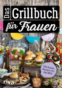 Abbildung von: Das Grillbuch für Frauen - Riva