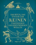 Cover: Das Buch, das unter gar keinen Umst&auml;nden gelesen werden wollte - mvg