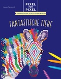 Cover: Pixel f&uuml;r Pixel - Das erstaunliche Ausmalbuch - mvg