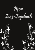 Cover: Mein Tanz-Tagebuch (Black-Edition) - BoD - Books on Demand