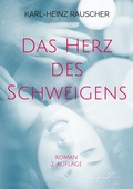 Cover: Das Herz des Schweigens - BoD - Books on Demand